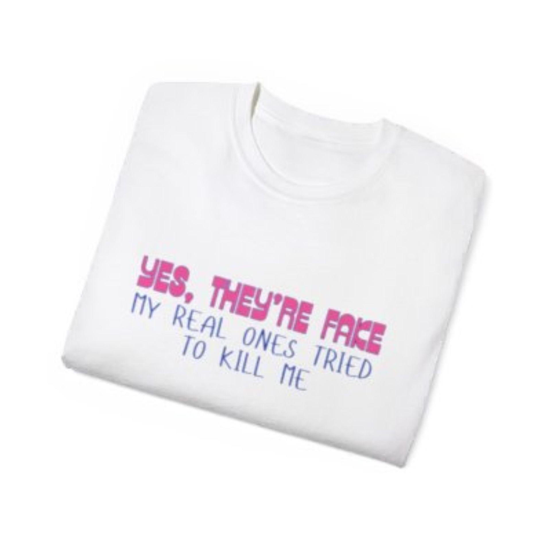 Yes, They're Fake Breast Cancer T-Shirt